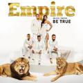 Empire: Music From 'Be True'