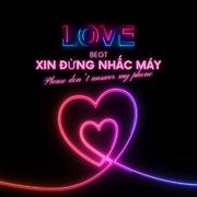 XIN ĐỪNG NHẤC MÁY