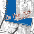 On Your Mark~forked road~