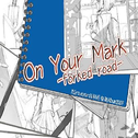 On Your Mark~forked road~专辑