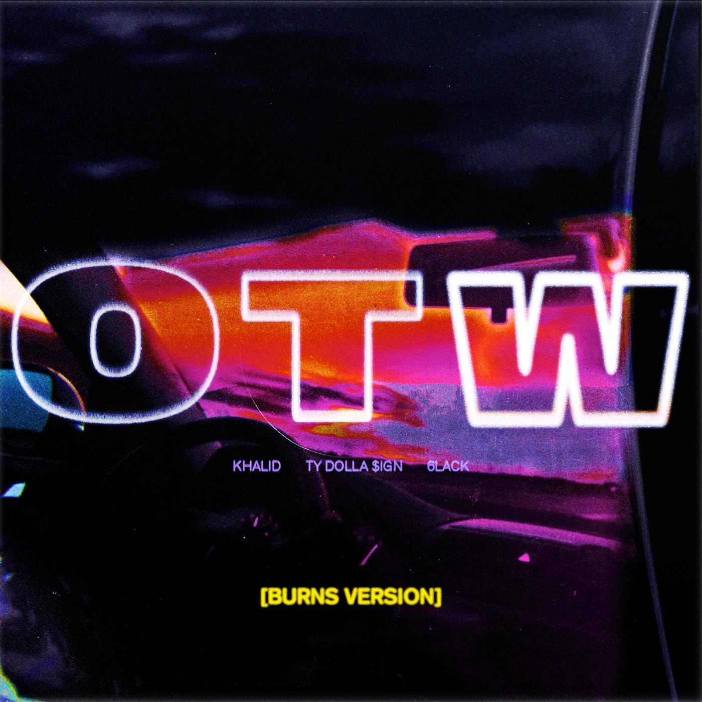 OTW (BURNS Version)