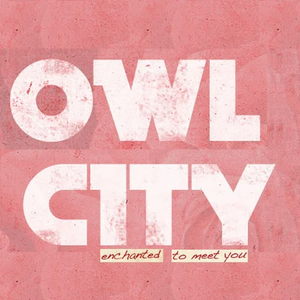 Enchanted 【Owl City 伴奏】