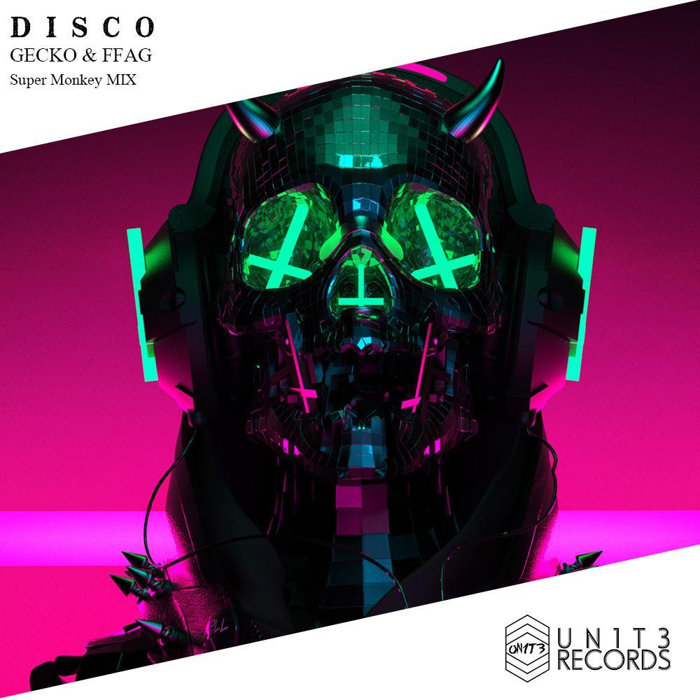 Gecko & FFAG - D I S C O (Extended Mix)