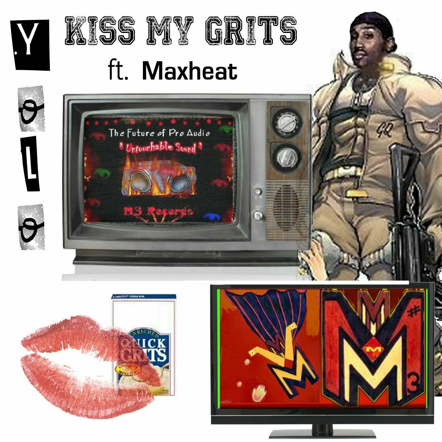 Kiss My Grits (Trail Blazer) [feat. Mad Max]