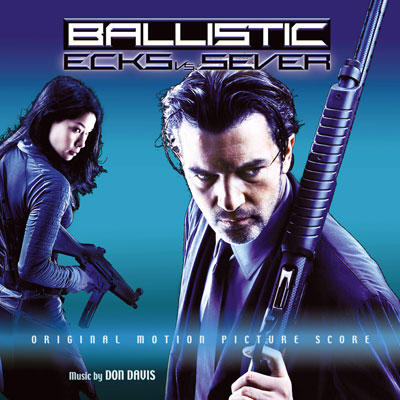 Ballistic: Ecks vs Sever (Original Motion Picture Score)