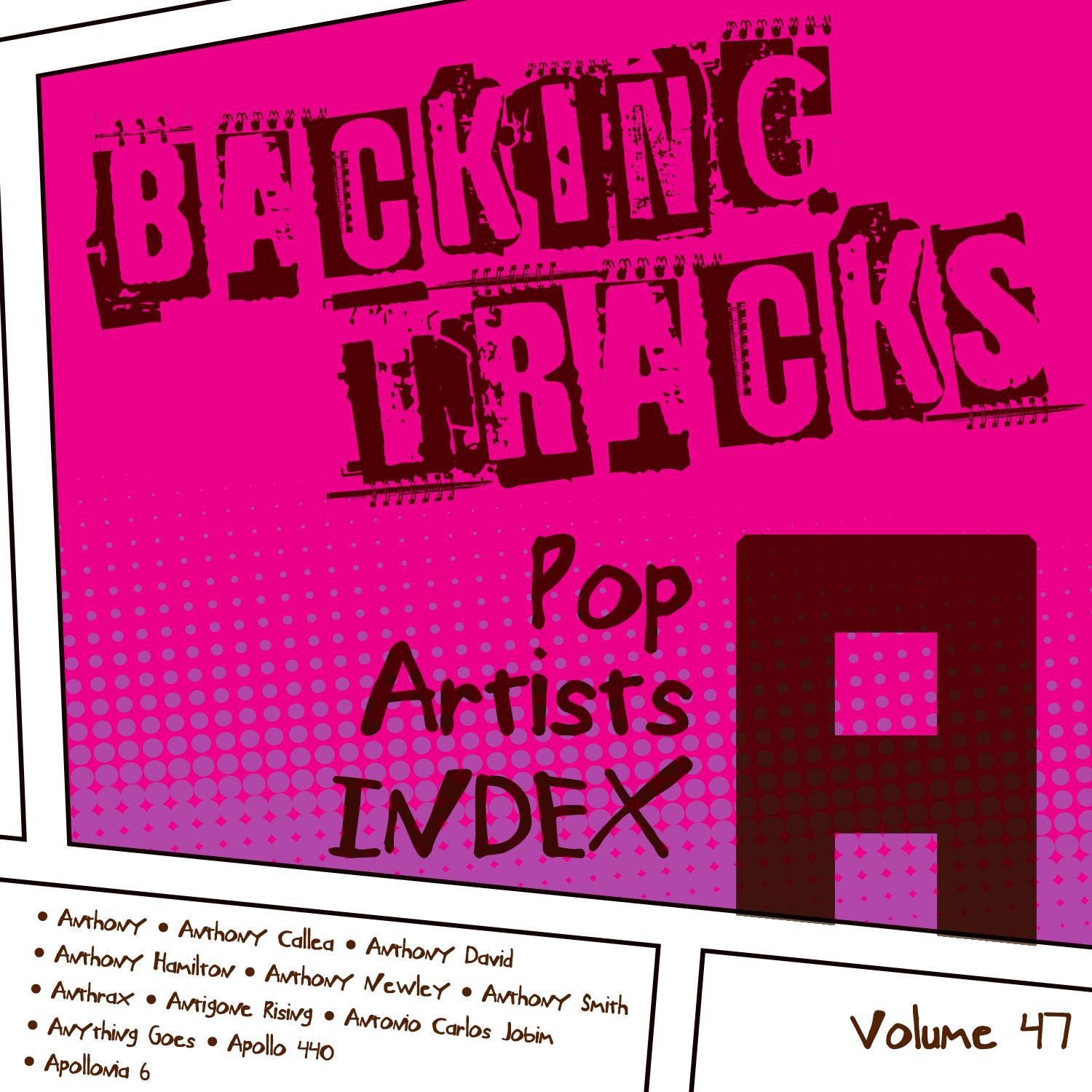 Backing Tracks / Pop Artists Index, A, (Anthony / Anthony Callea / Anthony David / Anthony Hamilton 专辑