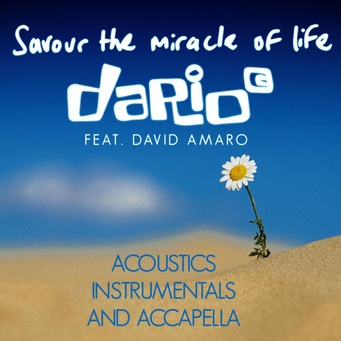 Dario G - Savour the Miracle of Life (Accapella)