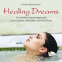 Healing Dreams: Traumhafte Entspannungsmusik专辑