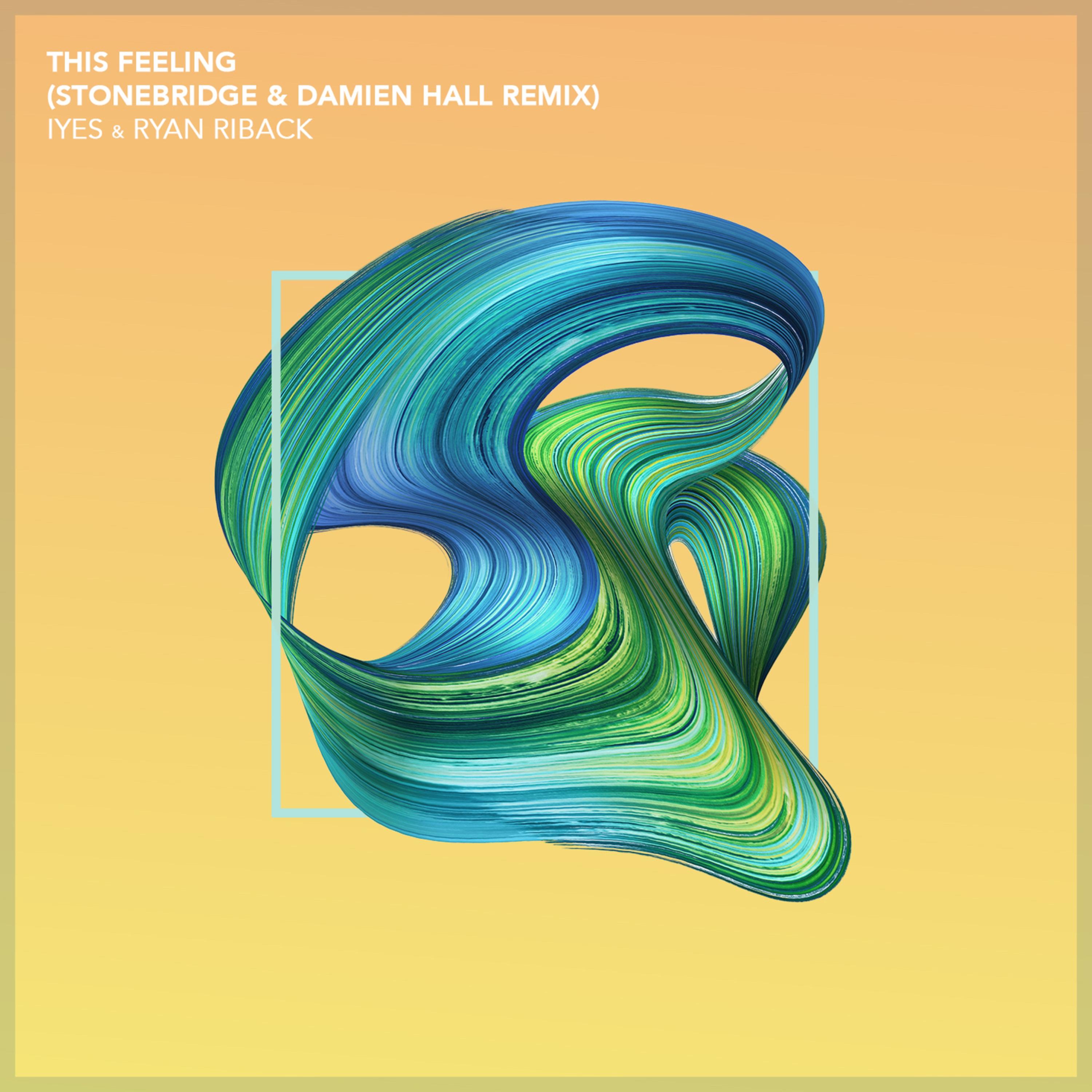 This Feeling (StoneBridge & Damien Hall Epic Extended Mix)