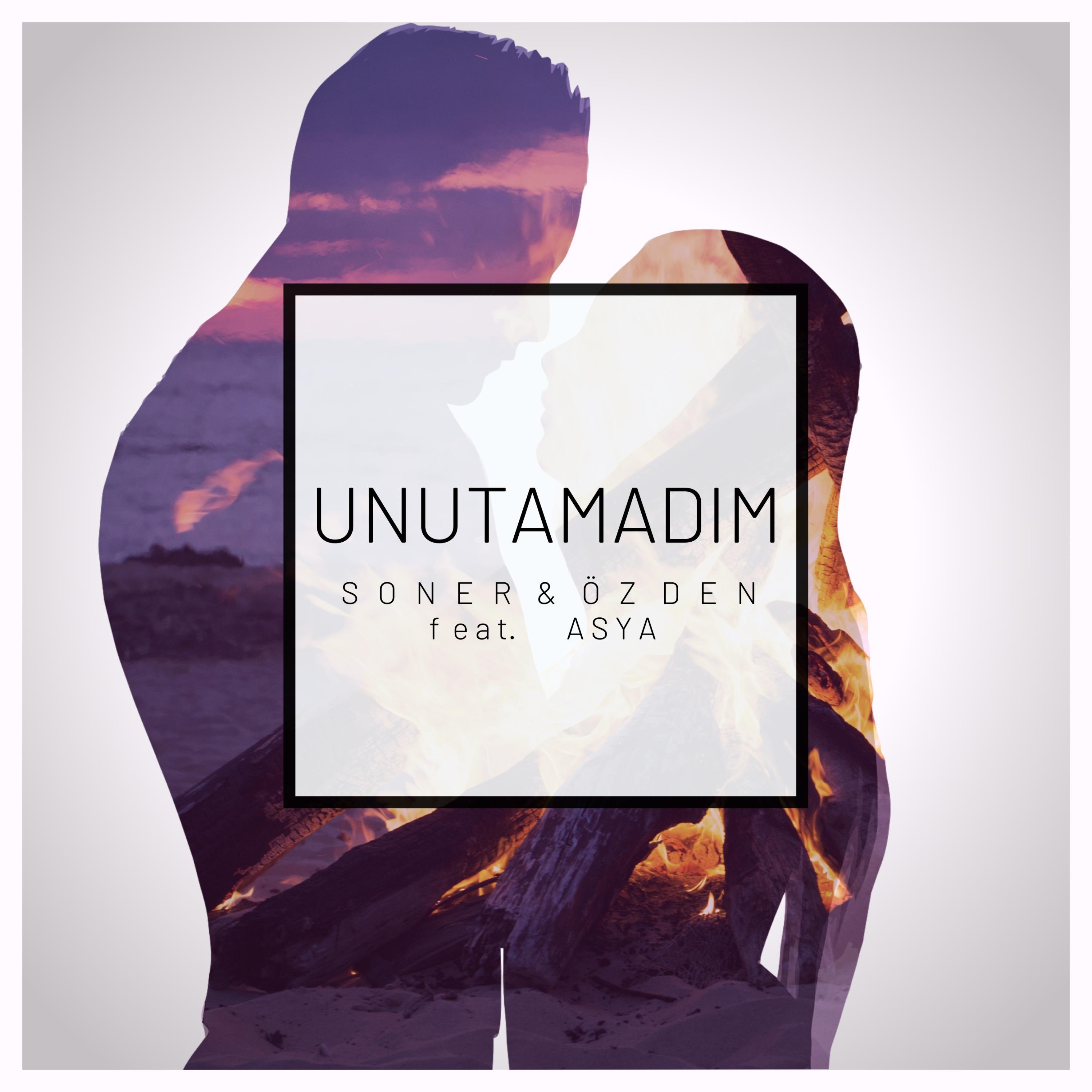 Unutamadım (feat. ASYA)