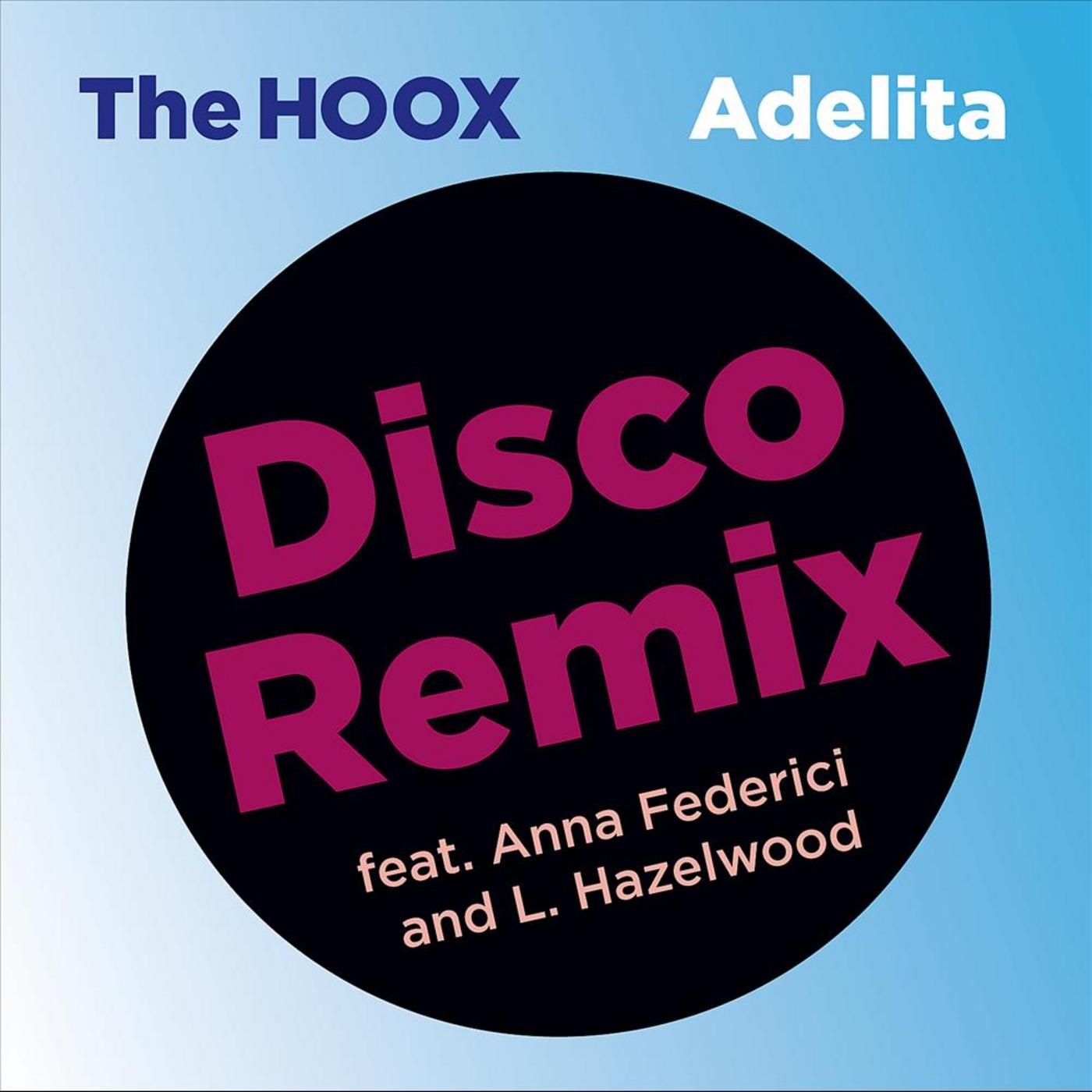 Adelita (Disco Remix) [feat. Anna Federici & L. Hazlewood]