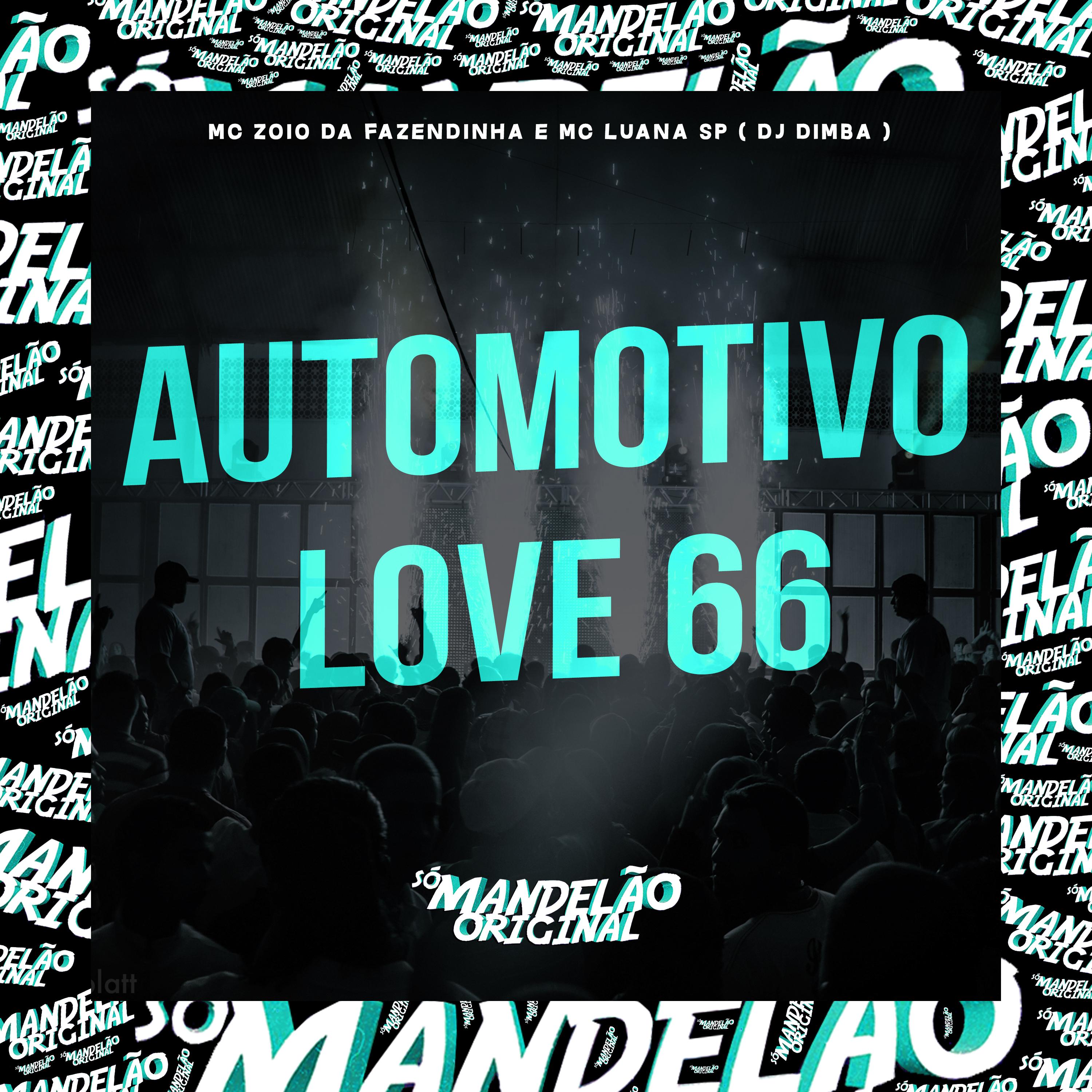 Automotivo Love 66