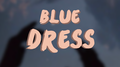 Blue Dress专辑