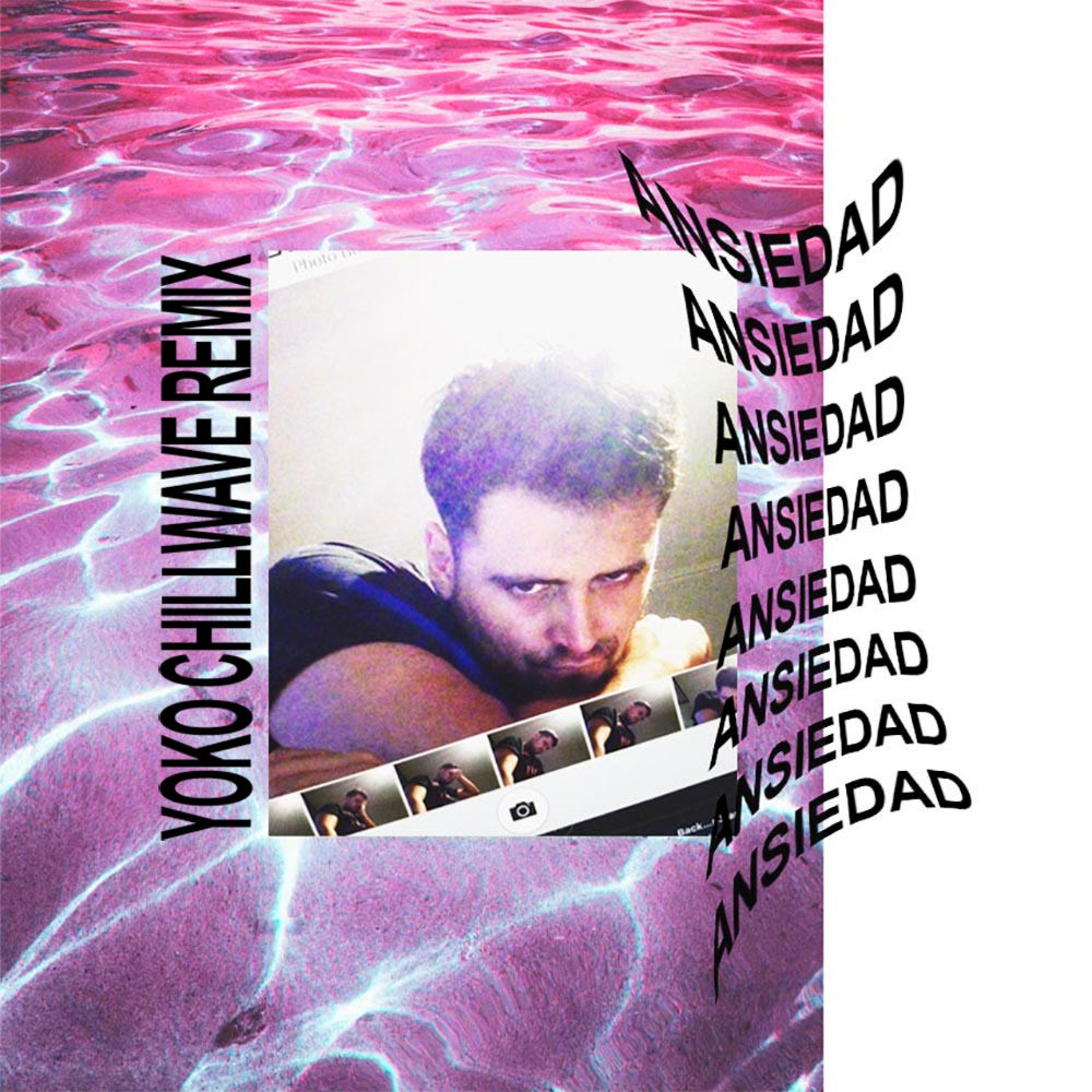 Ansiedad (feat. YOKO) [YOKO Chillwave Remix]