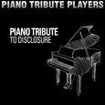 Piano Tribute to Disclosure