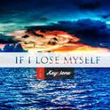 If I Lose Myself专辑