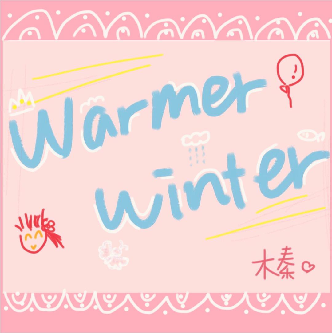 木秦 - (伴奏)Warmer Winter.暖冬