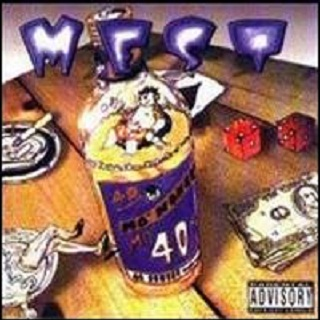Mo' Money, Mo' 40'z