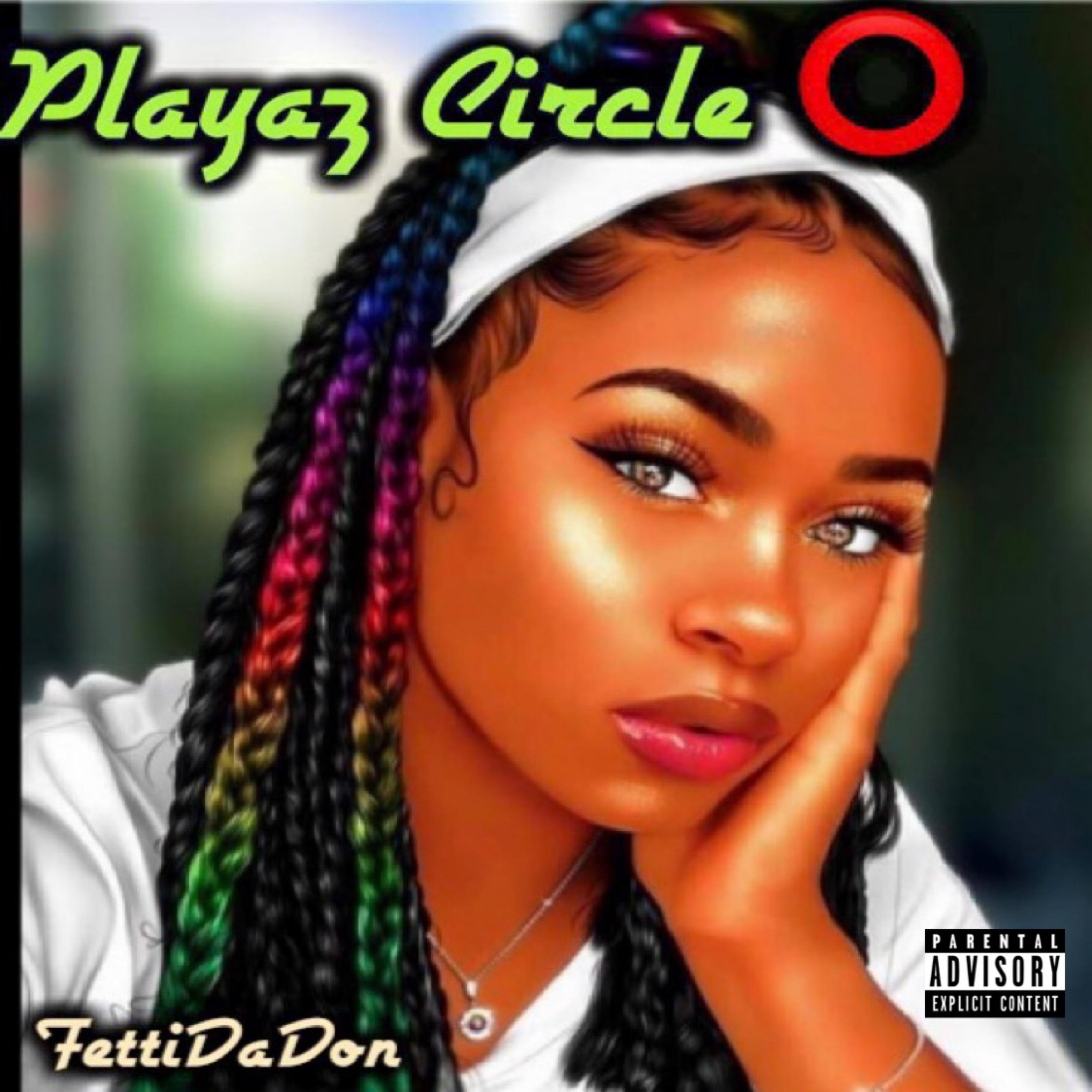 Fetti Da Don - Playas Circle