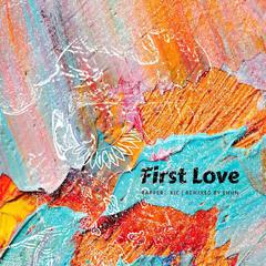 First Love(Remix)(Prod.Shun)