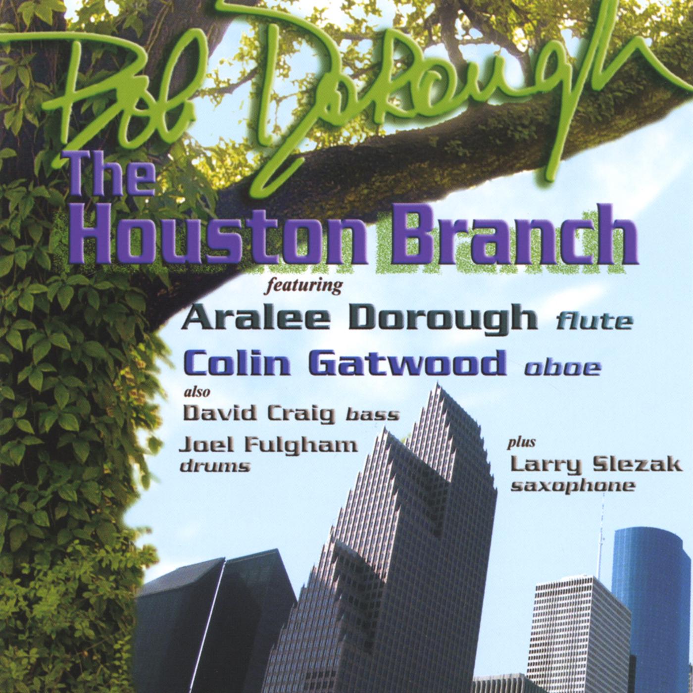 The Houston Branch