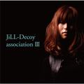 Jiｌｌ-Decoy Association Ⅲ