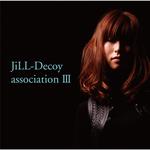 Jiｌｌ-Decoy Association Ⅲ专辑