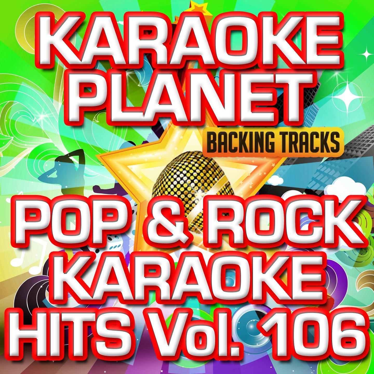 Pop & Rock Karaoke Hits, Vol. 106