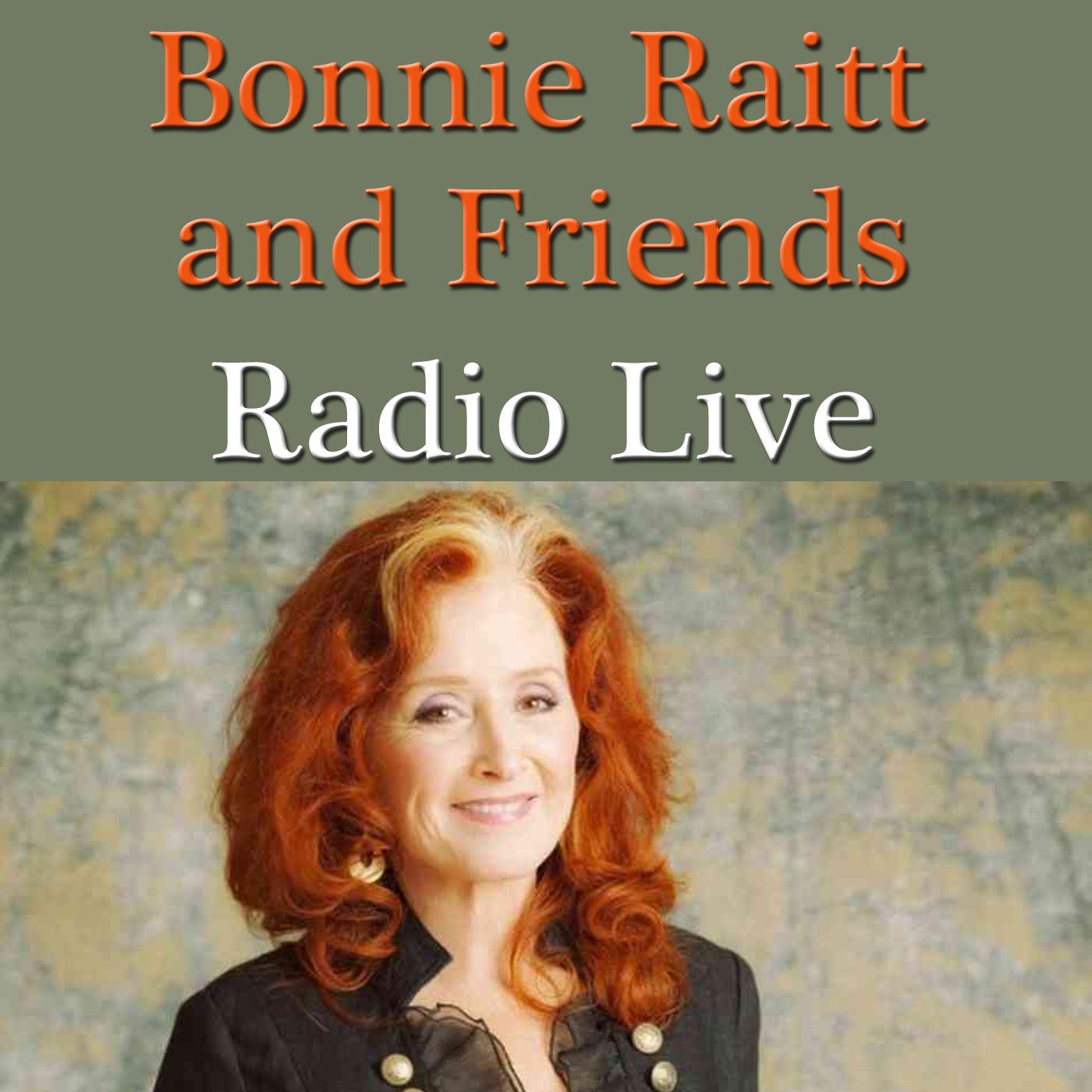 Bonnie Raitt and Friends Radio On Stage (Live In Concert)