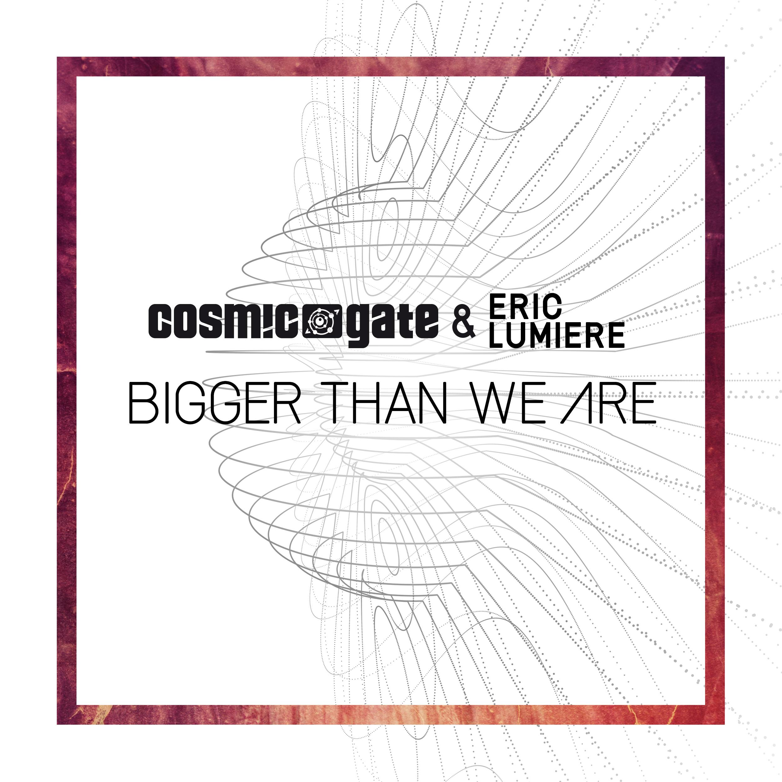 Bigger Than We Are