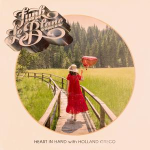 Funk Leblanc & Holland Greco - Heart in Hand (消音版) 带和声伴奏 （降7半音）