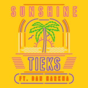 Tieks、Dan Harkna - Sunshine