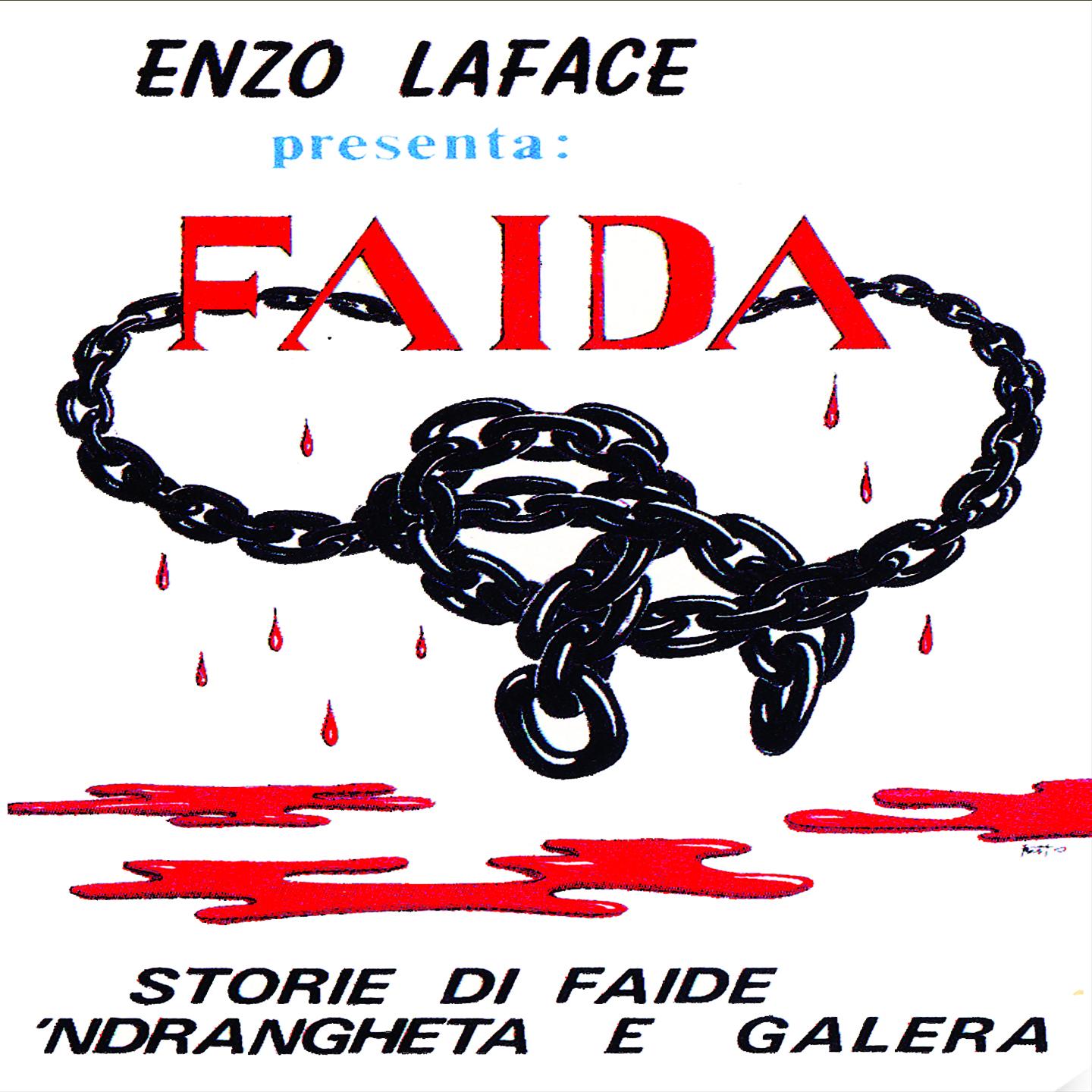 Faida (Storie di faide 'ndrangheta e galera)