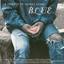 BLUE~A TRIBUTE TO YUTAKA OZAKI专辑