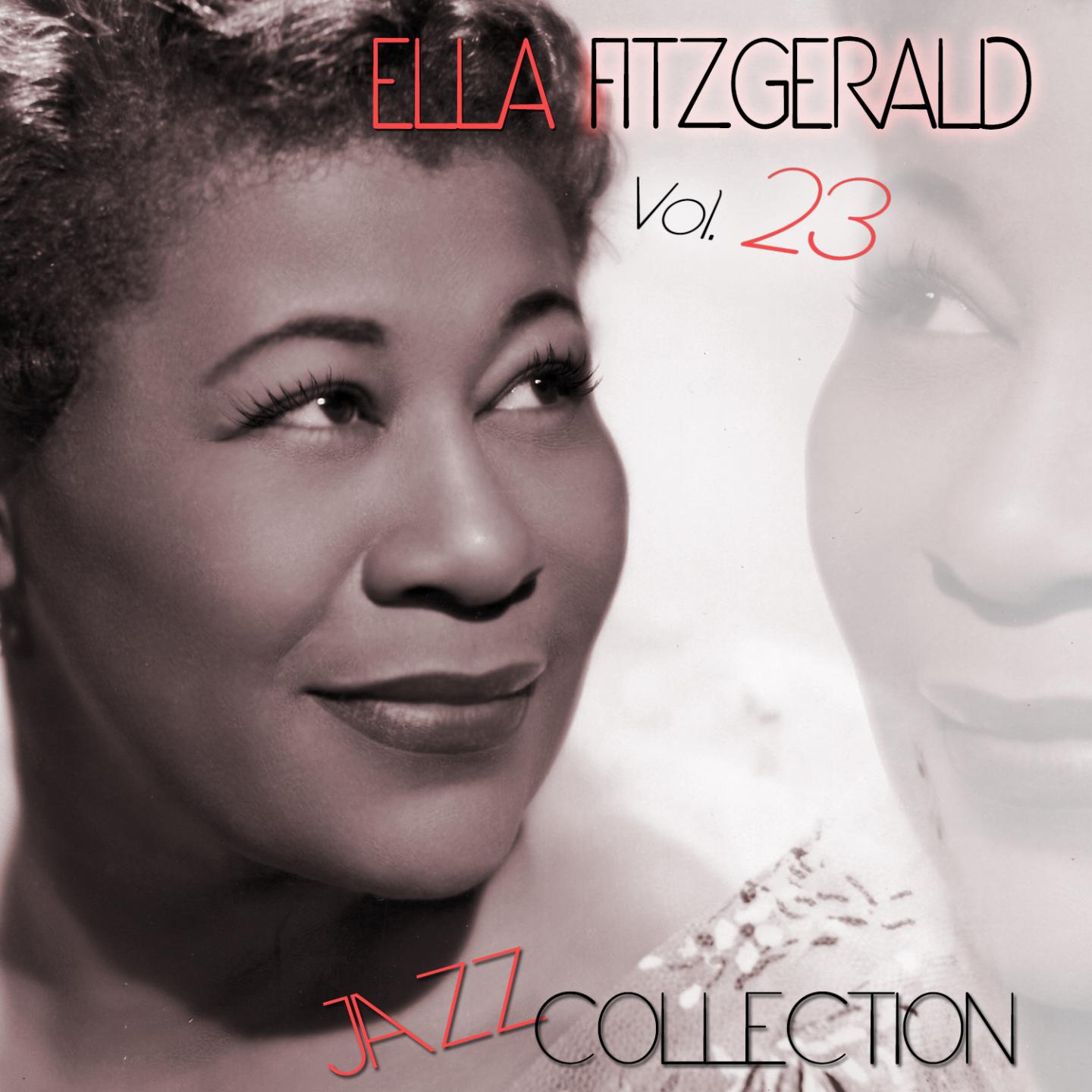 Ella Fitzgerald Jazz Collection, Vol. 23 (Remastered)专辑