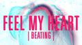 Feel My Heart (Beating) (Radio Edit)专辑