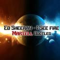 I See Fire (Martell Bootleg)专辑