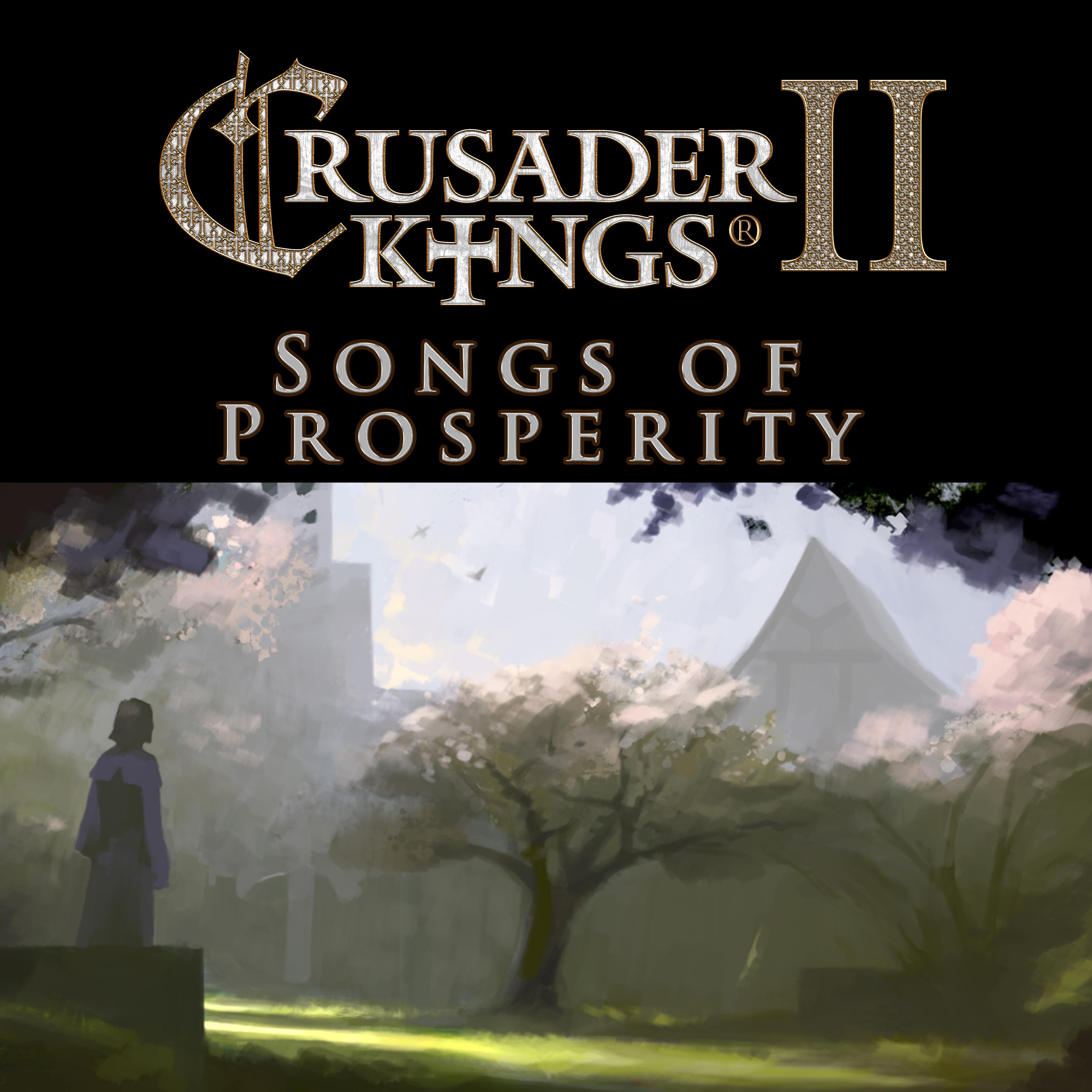 Crusader Kings II: Songs of Prosperity