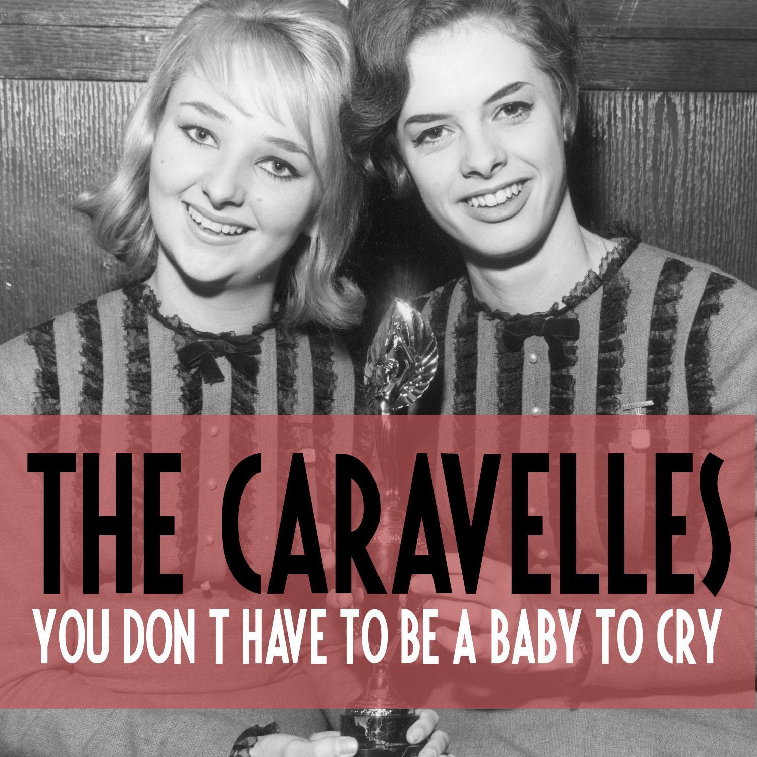You Don't Have to Be a Baby to Cry