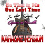 Do That to Me One Last Time (In the Style of Captain & Tennille) [Karaoke Version] - Single专辑