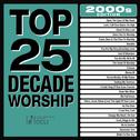 Top 25 Decade Worship 2000s专辑