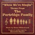 The Partridge Family: "When We're Singing" - Theme from the TV Series