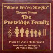 The Partridge Family: "When We're Singing" - Theme from the TV Series