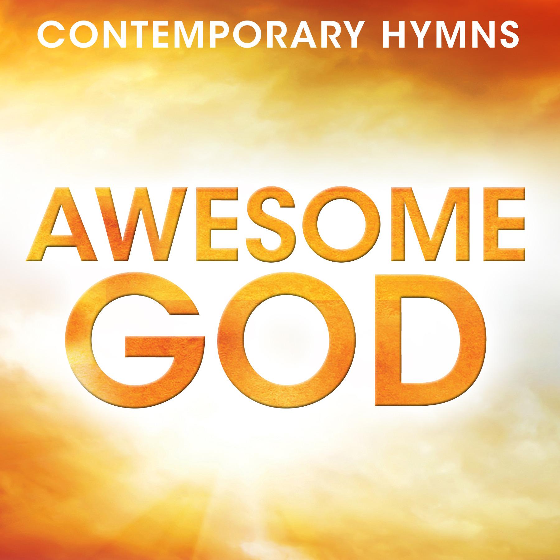 i need thee every hour (contemporary hymns: awesome god version)