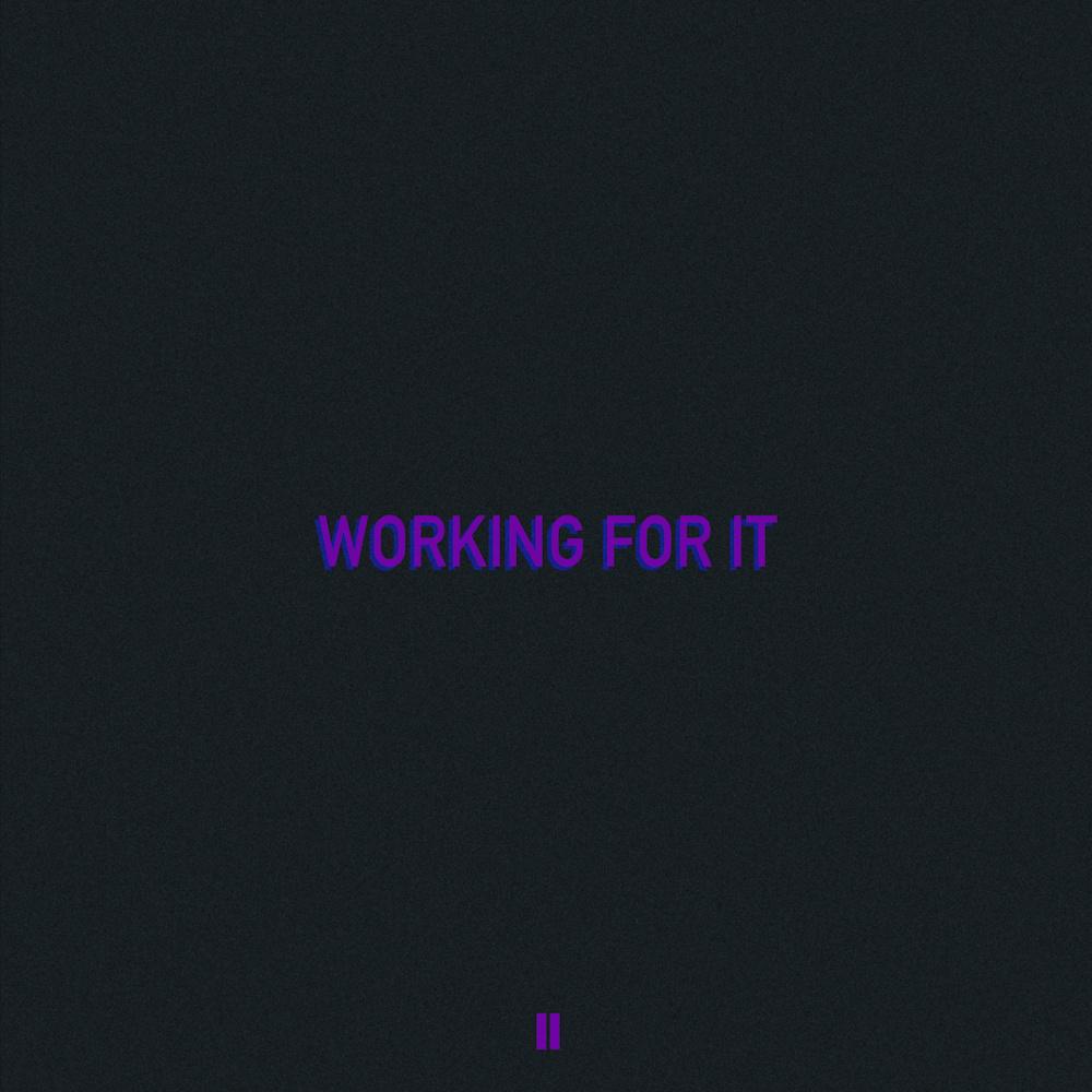 Working For It (TWO LANES Remix)专辑