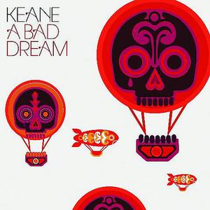 Keane - A Bad Dream (Z karaoke) 带和声伴奏 （升6半音）