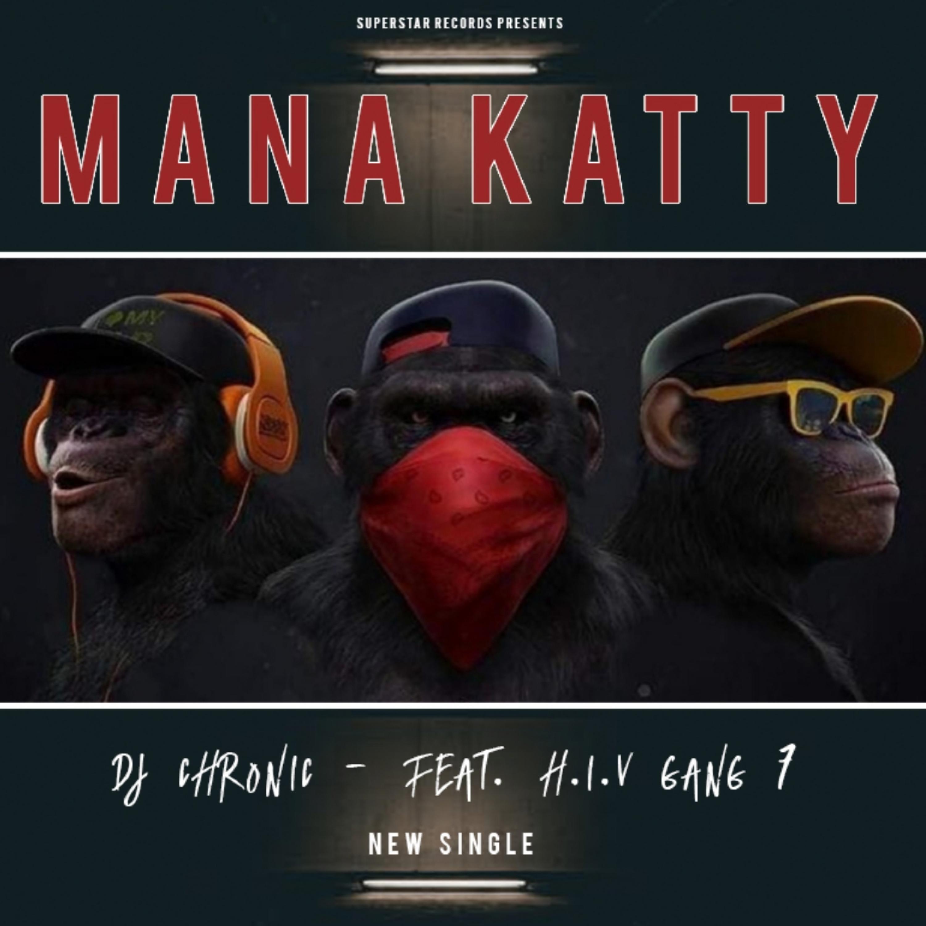 Mana Katty (feat. H.I.V Gang)