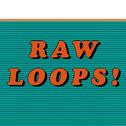 Raw Loops