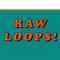 Raw Loops专辑