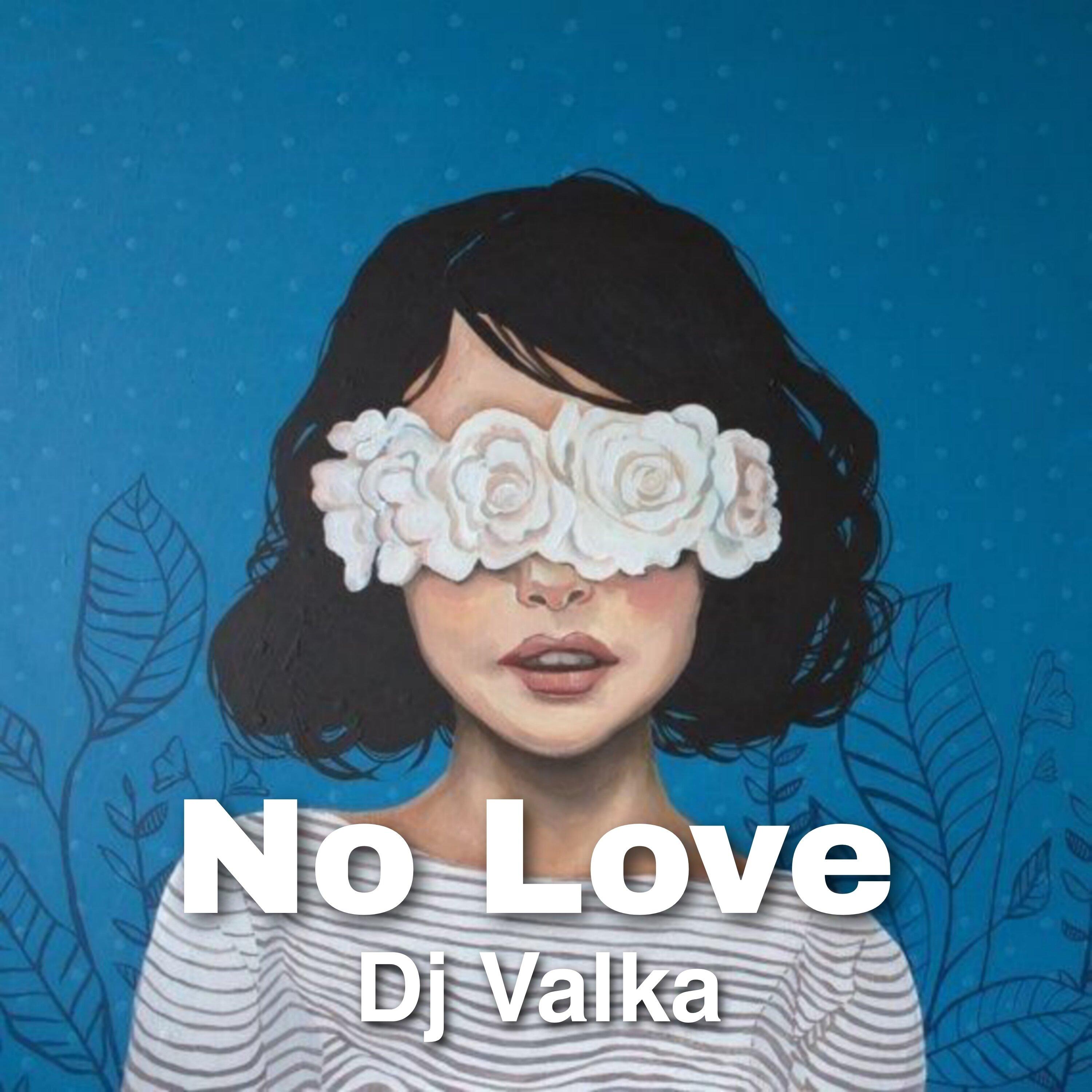 No Love